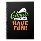 Ghouls Just Wanna Have Fun beroemd gemaakt door Ha Notitieboek (Voorkant)