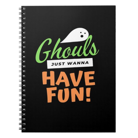 Ghouls Just Wanna Have Fun beroemd gemaakt door Ha Notitieboek (Voorkant)