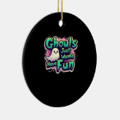 Ghouls Just Wanna Have Fun beroemd gemaakt door Re Keramisch Ornament (Rechts)
