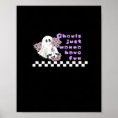 Ghouls Just Wanna Have Fun beroemd gemaakt door Sl Poster (Voorkant)