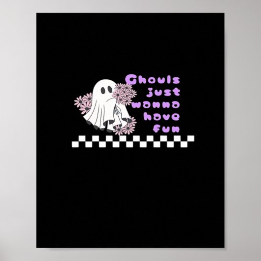 Ghouls Just Wanna Have Fun beroemd gemaakt door Sl Poster (Voorkant)