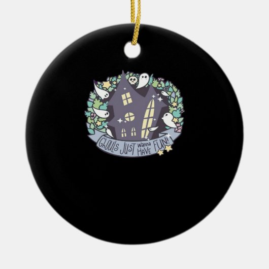 Ghouls Just Wanna Have Fun Funny & Herfst Keramisch Ornament (Voorkant)