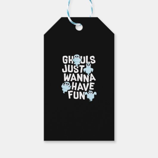 Ghouls Just Wanna Have Fun Funny & Meme Design Cadeaulabel (Voorkant)