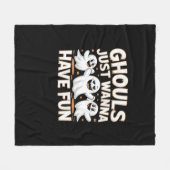 Ghouls Just Wanna Have Fun - Halloween Basic Style Fleece Deken (Voorkant (Horizontaal))
