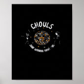 Ghouls Just Wanna Have Fun Luiaard & Halloween Poster (Voorkant)