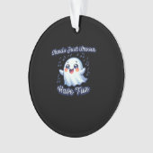 Ghouls Just Wanna Have Fun Sloth & Slogan Ornament (voorkant)