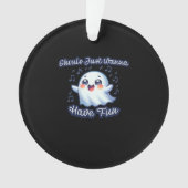 Ghouls Just Wanna Have Fun Sloth & Slogan Ornament (voorkant)