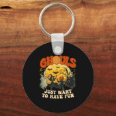 Ghouls Just Want To Have Fun Halloween Party Costu Sleutelhanger (Voorkant)