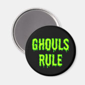 Ghouls Rule Magnet (Voorkant / Achterkant)