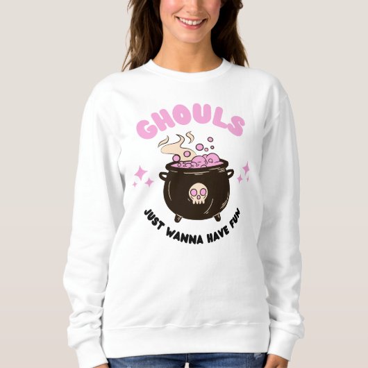 Ghouls Wanna Have Fun Halloween Sweatshirt (Voorkant)