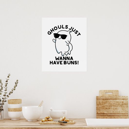 Ghouls wil gewoon Buns Funny Ghost Pun hebben Poster (Keuken)