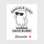 Ghouls wil gewoon Buns Funny Ghost Pun hebben Sticker (Vel)