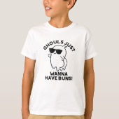 Ghouls wil gewoon Buns Funny Ghost Pun hebben T-shirt (Voorkant)
