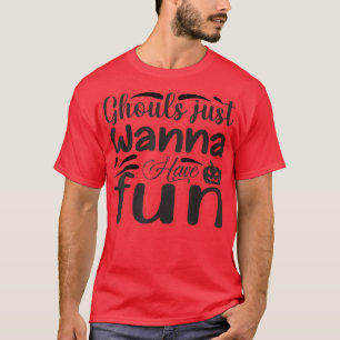 Ghouls wil gewoon een flauw flauw hebben van Funny T-shirt