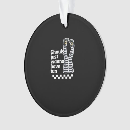 Ghouls wil gewoon een Fun Funny Halloween hebben Ornament (voorkant)