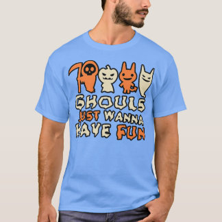 Ghouls wil gewoon een fun van 62 hebben t-shirt