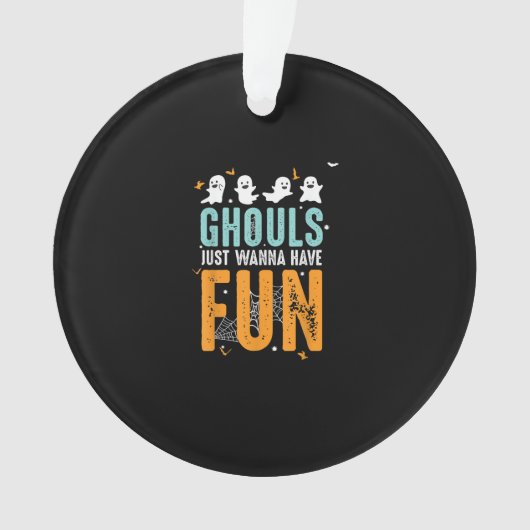 Ghouls wil gewoon een grappige halloween kostuum h ornament (voorkant)