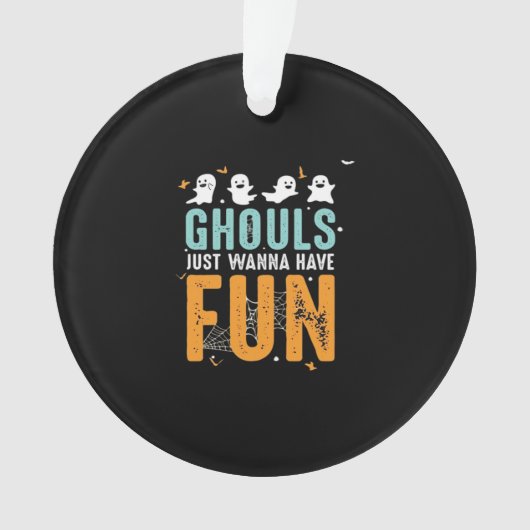 Ghouls wil gewoon een grappige halloween kostuum h ornament (voorkant)