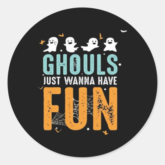 Ghouls wil gewoon een grappige halloween kostuum h ronde sticker (Voorkant)