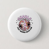 Ghouls wil gewoon een vlindernacht hebben ronde button 5,7 cm (Voorkant)