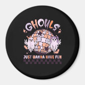 Ghouls wil gewoon een vun Retro Halloween kostuum Magneet (Voorkant)