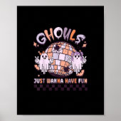 Ghouls wil gewoon een vun Retro Halloween kostuum  Poster (Voorkant)