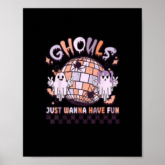 Ghouls wil gewoon een vun Retro Halloween kostuum  Poster (Voorkant)