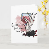 Ghouls wil gewoon Fun Halloween hebben Kaart (Gele Bloem)
