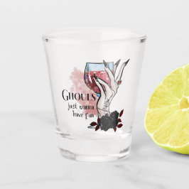 Ghouls wil gewoon Fun Halloween hebben Shot Glas
