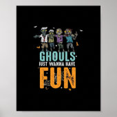 Ghouls wil gewoon plezier hebben grappige zombies  poster (Voorkant)