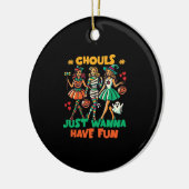 Ghouls wil gewoon plezier hebben Halloween leuk ci Keramisch Ornament (Links)