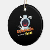Ghouls wil gewoon plezier hebben Halloween & Quote Keramisch Ornament (Links)