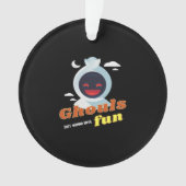 Ghouls wil gewoon plezier hebben Halloween & Quote Ornament (voorkant)
