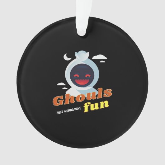 Ghouls wil gewoon plezier hebben Halloween & Quote Ornament (voorkant)