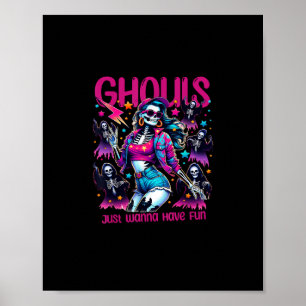 Ghouls wil gewoon plezier hebben Halloween vrouwen Poster