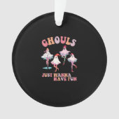 Ghouls wil gewoon plezier hebben retro Halloween K Ornament (voorkant)