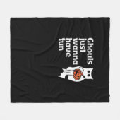 Ghouls wil gewoon plezier hebben slogan citaat fleece deken (Voorkant (Horizontaal))