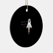 Ghouls wil gewoon plezier hebben slogan citaat keramisch ornament (Rechts)