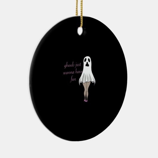 Ghouls wil gewoon plezier hebben slogan citaat keramisch ornament (Rechts)