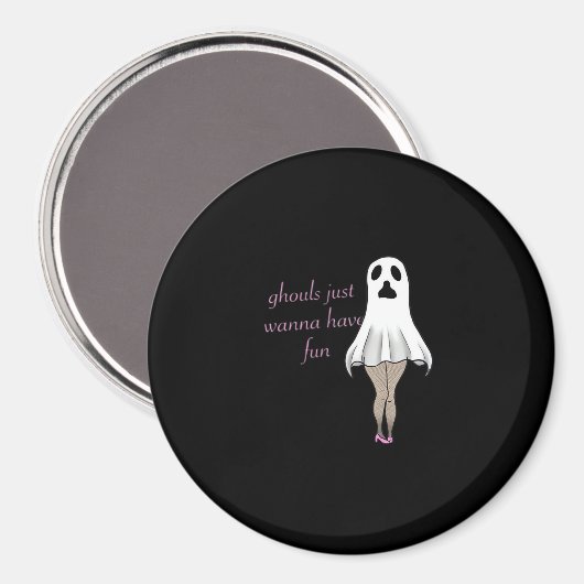 Ghouls wil gewoon plezier hebben slogan citaat magneet (Voorkant / Achterkant)