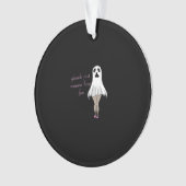 Ghouls wil gewoon plezier hebben slogan citaat ornament (voorkant)