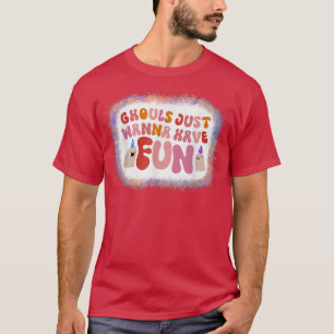 Ghouls wil gewoon vun Birthday Halloween Blea hebb T-shirt