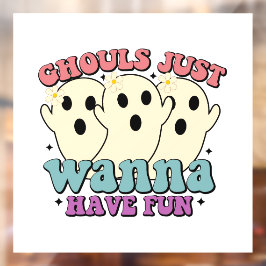 Ghouls wil gewoon vun hebben raamsticker