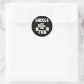 Ghouls wil gewoon vun hebben ronde sticker (Tas)