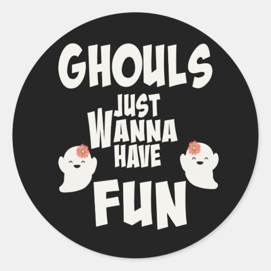 Ghouls wil gewoon vun hebben ronde sticker (Voorkant)