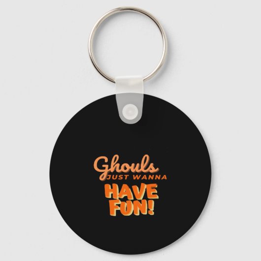 Ghouls wil gewoon vun hebben sleutelhanger (Voorkant)