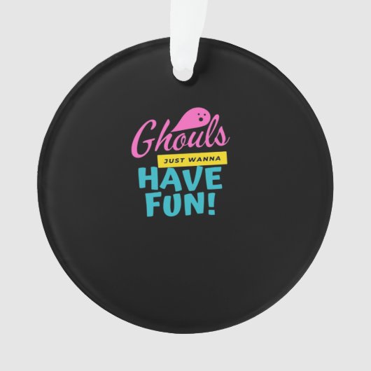 Ghouls willen gewoon een leuk basisontwerp hebben ornament (voorkant)