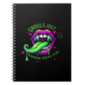 Ghouls willen gewoon een leuk boo-tiful ontwerp he notitieboek (Voorkant)