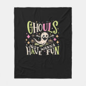 Ghouls willen gewoon een leuk griezelig ontwerp he fleece deken (Voorkant)