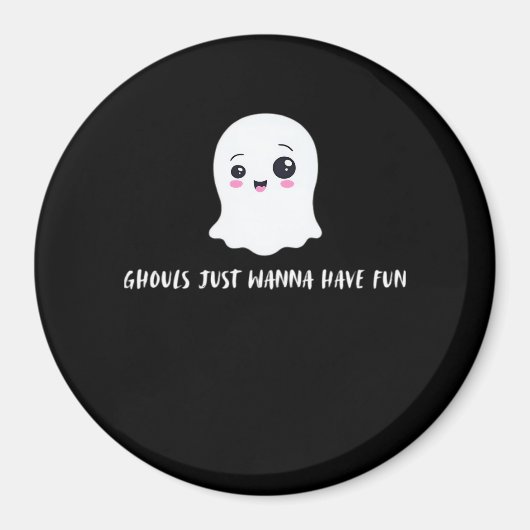 Ghouls willen gewoon een leuke spookachtige quote magneet (Voorkant)
